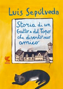 Storia di un Gatto e del Topo che diventò suo amico 